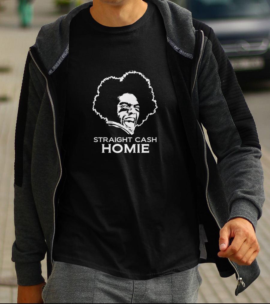 Straight Cash Homie NFL Legend T-Shirt