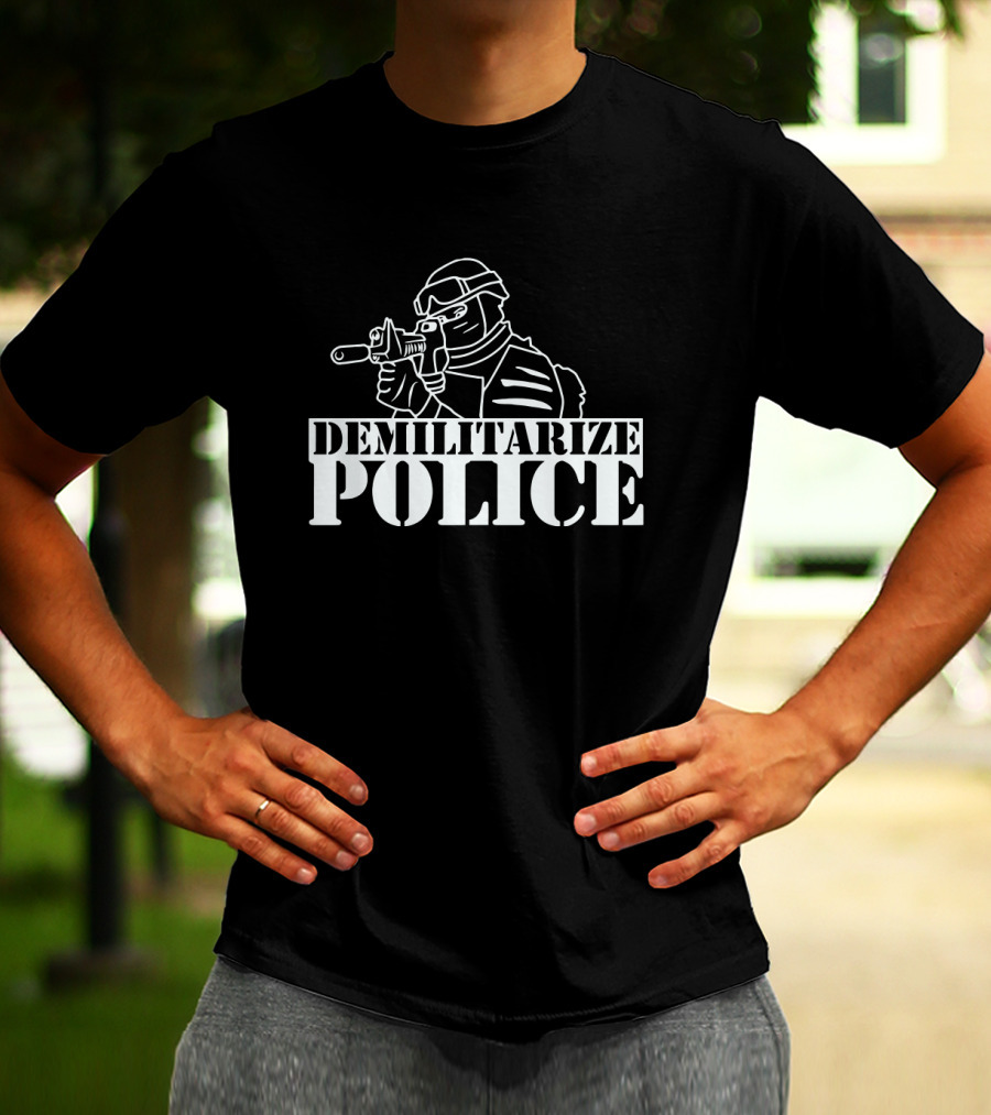 Demilitarize Police Tactical Gear T-Shirt