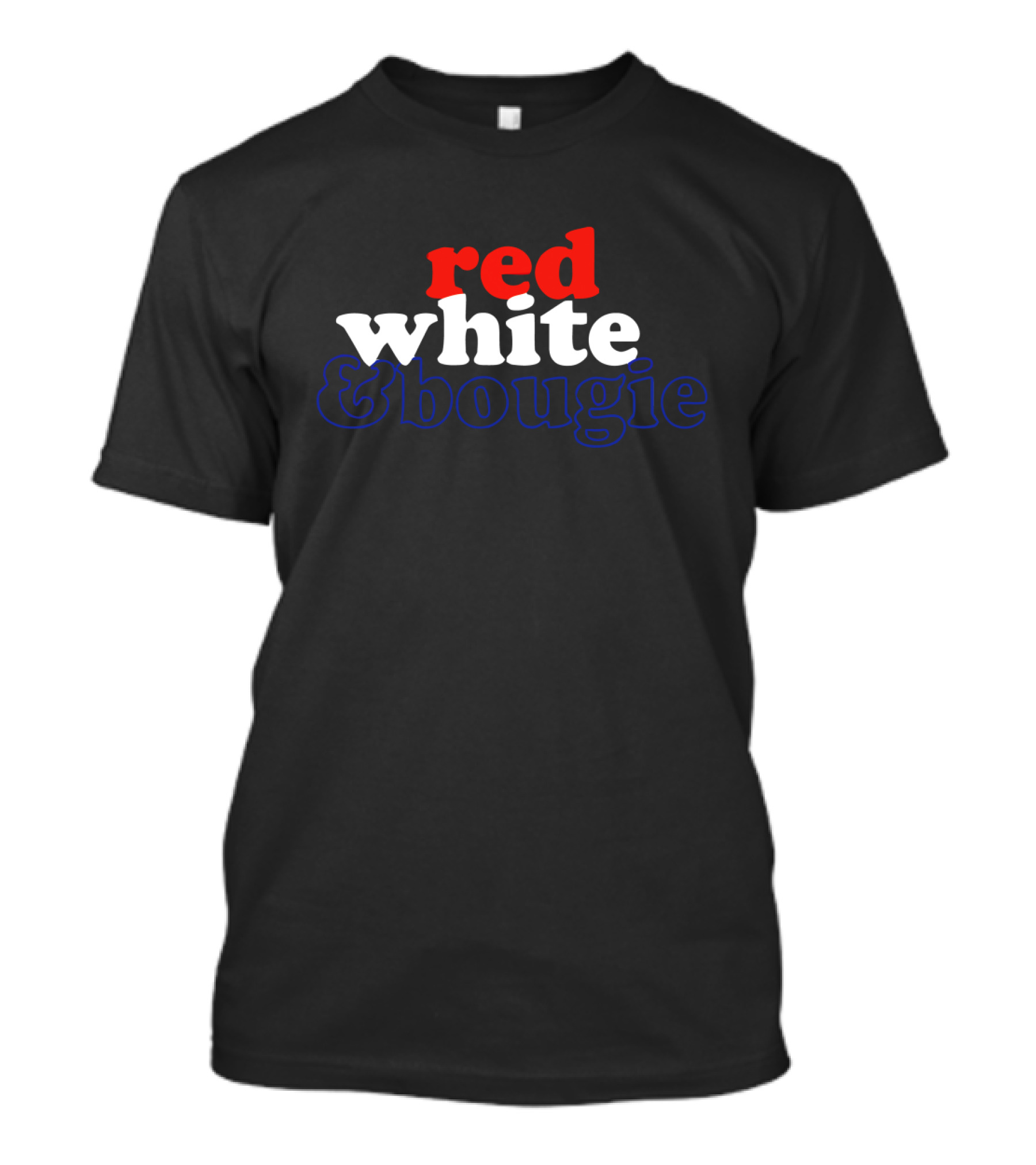 Red White And Bougie T-Shirt