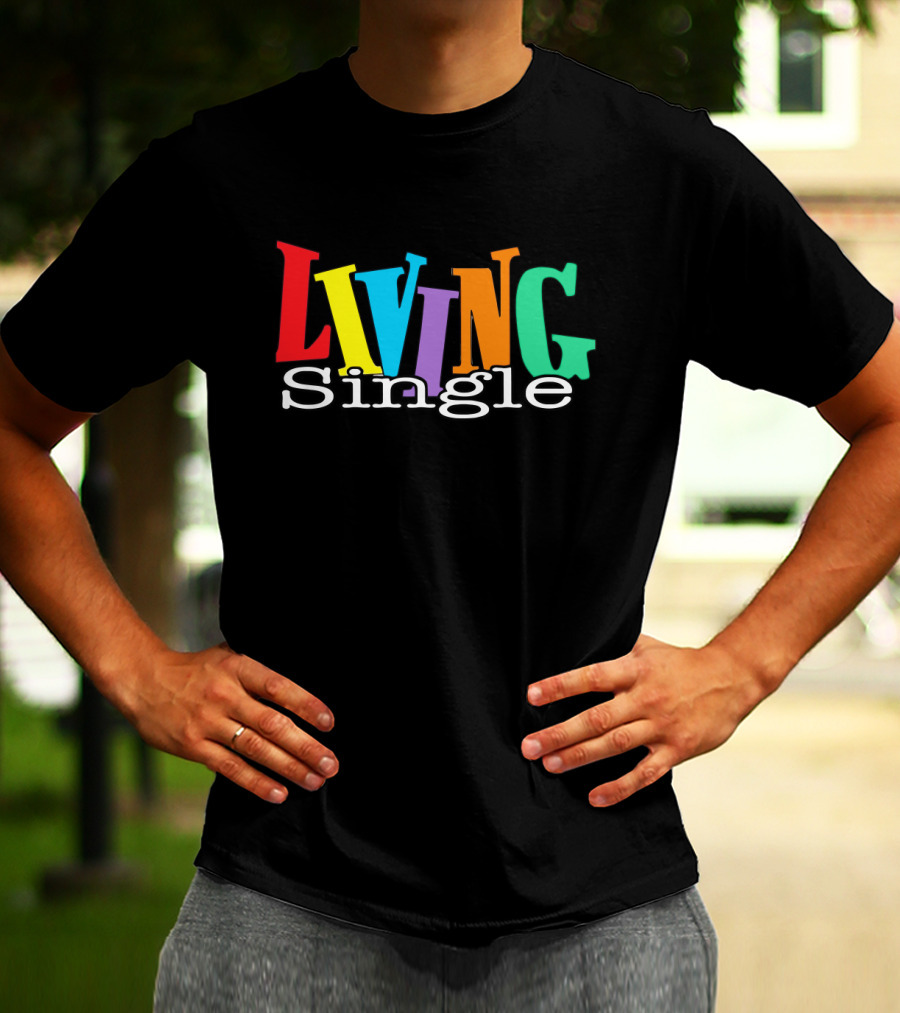 Living Single Colorful Letters T-Shirt