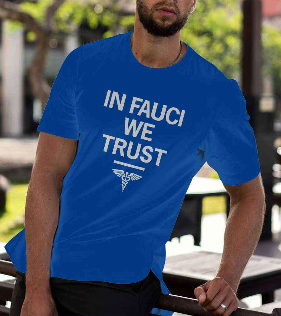 IN FAUCI WE TRUST Blue Caduceus Emblem T-Shirt