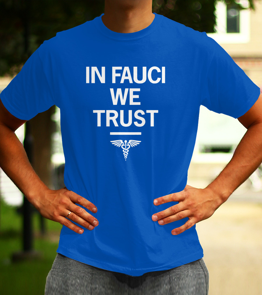 IN FAUCI WE TRUST Blue Caduceus Emblem T-Shirt