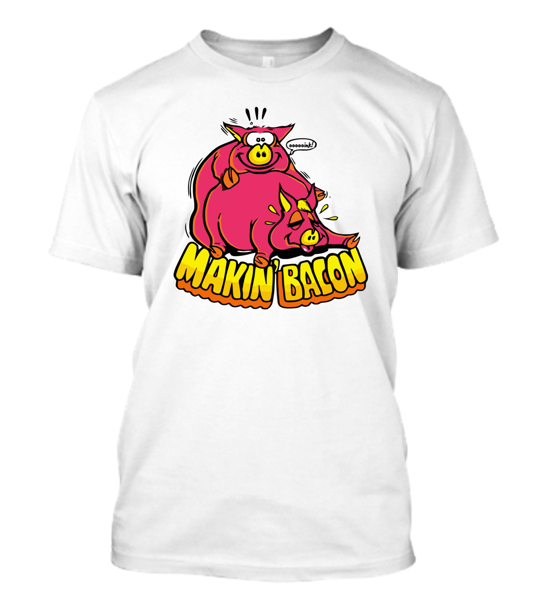 Makin Bacon OoooinK Pig Cartoon T-Shirt