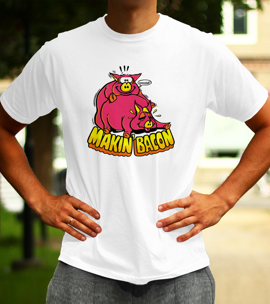 Makin Bacon OoooinK Pig Cartoon T-Shirt