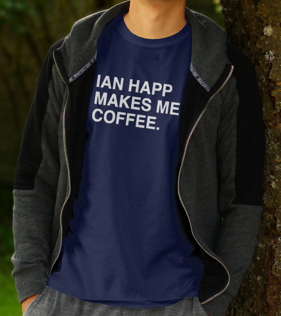 Ian Happ Makes Me Coffee T-Shirt