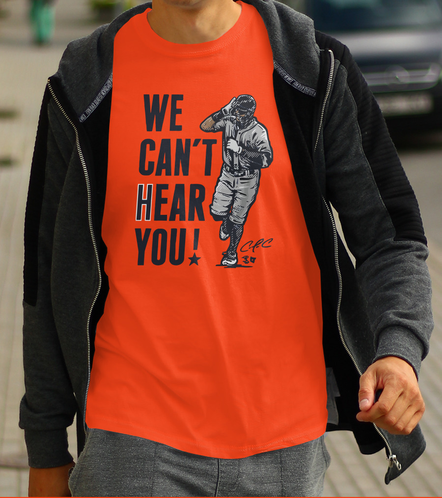 We Can't Hear You Baseball Celebration CFC 37 T-Shirt