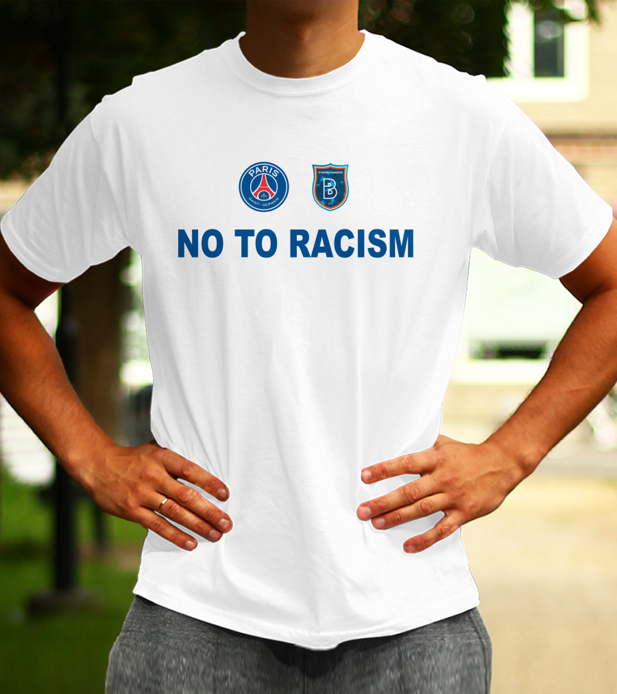 Paris Basaksehir No To Racism T-Shirt