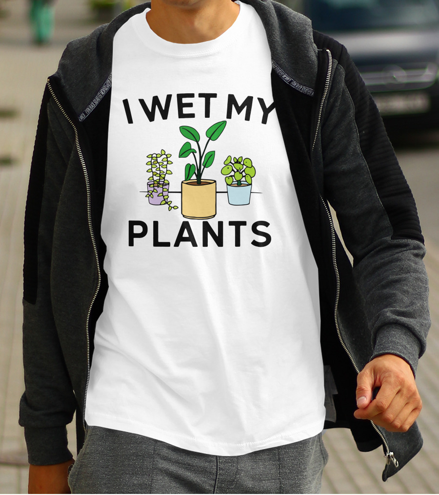 I Wet My Plants Three Potted Green Leaves T-Shirt