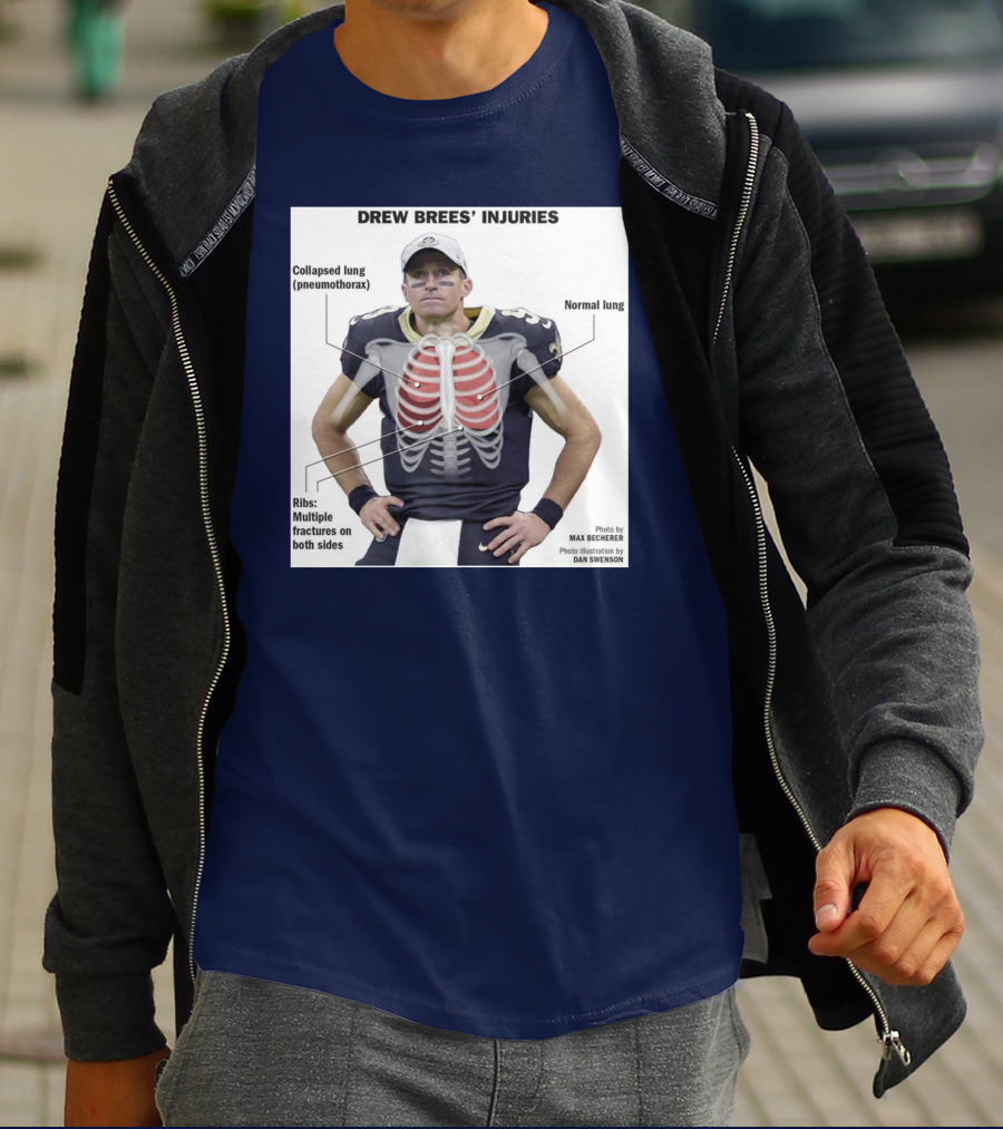 Drew Brees' Injuries Collapsed Lung Ribs Fractures T-Shirt