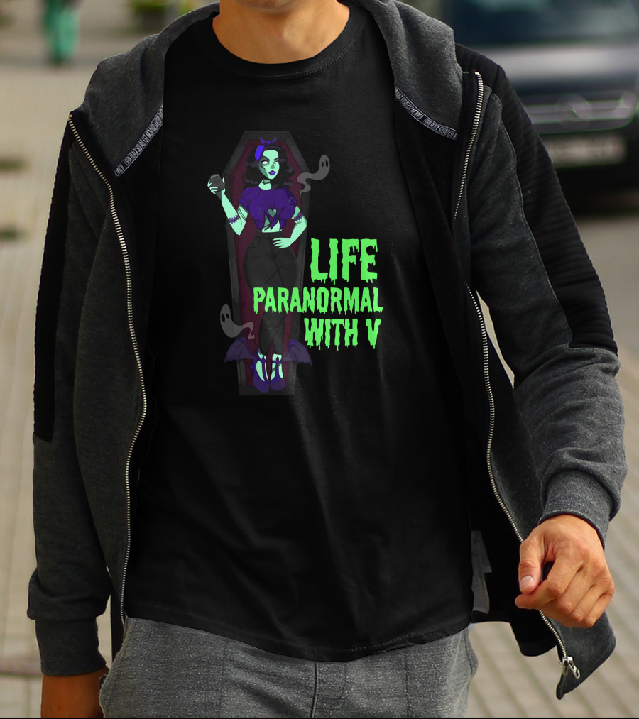 Life Paranormal With V Gothic Ghostly Coffin Character T-Shirt
