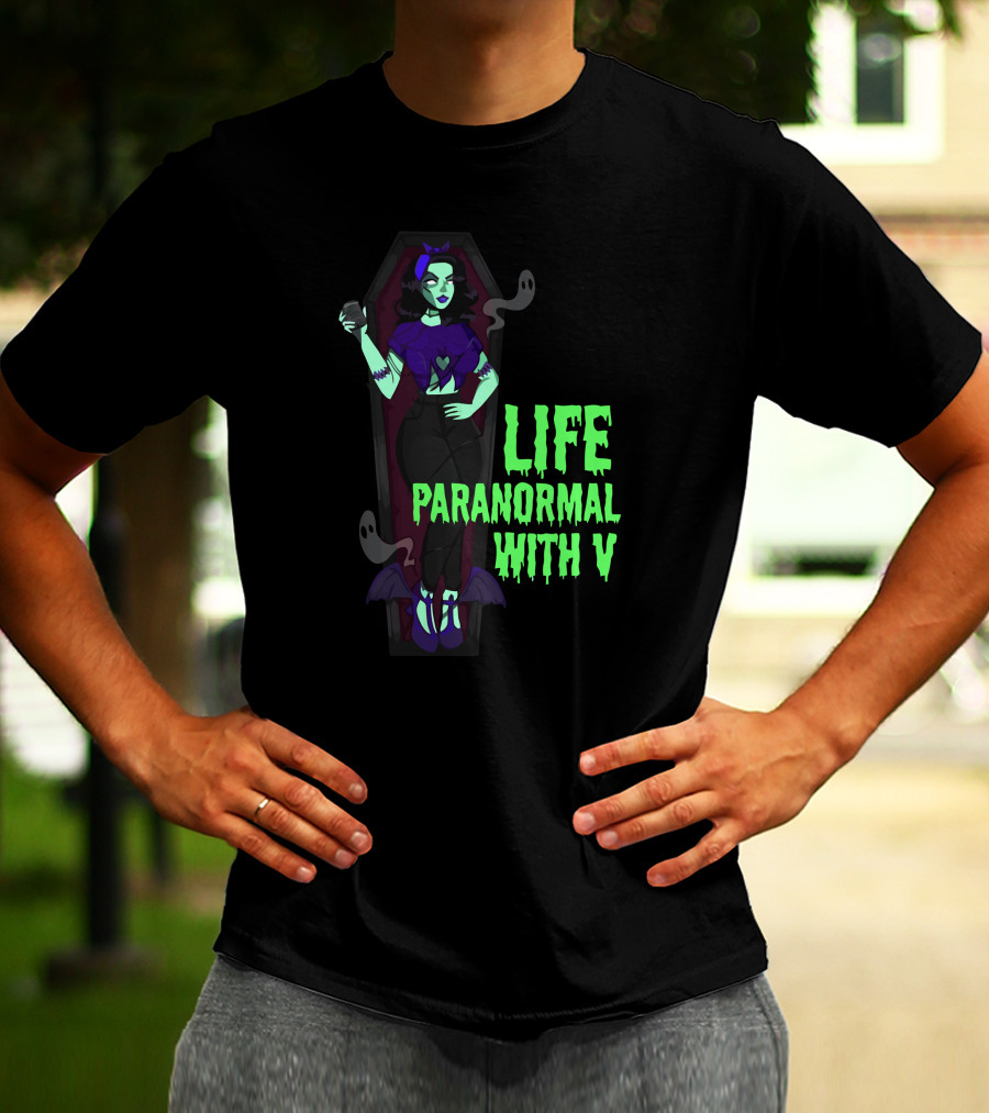 Life Paranormal With V Gothic Ghostly Coffin Character T-Shirt