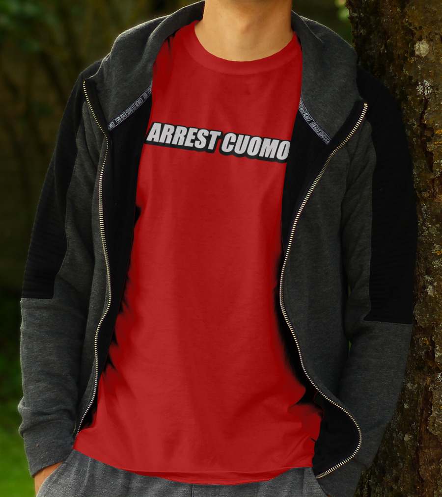 ARREST CUOMO T-Shirt
