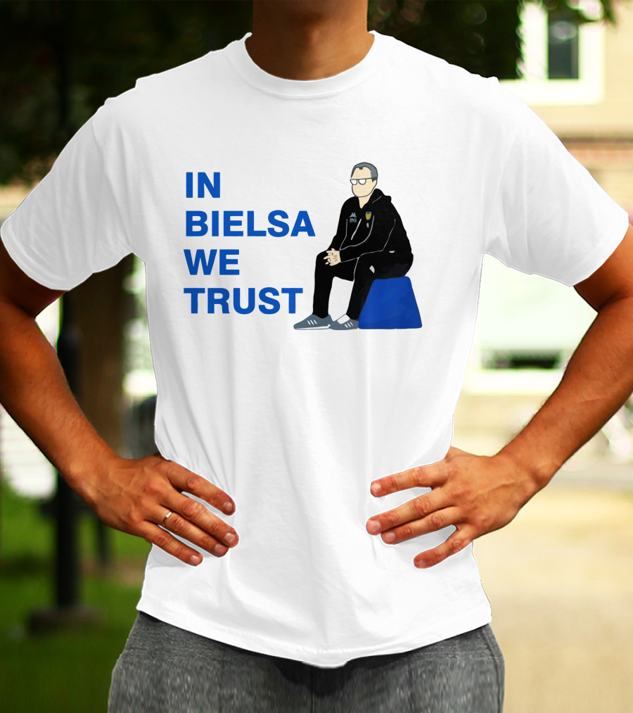 IN BIELSA WE TRUST Sitting Coach Iconic Football Manager T-Shirt