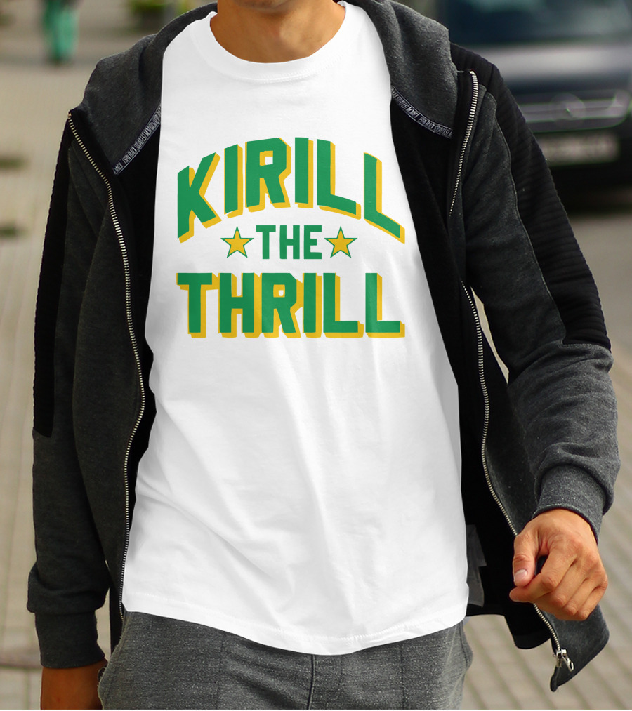 Kirill The Thrill T-Shirt