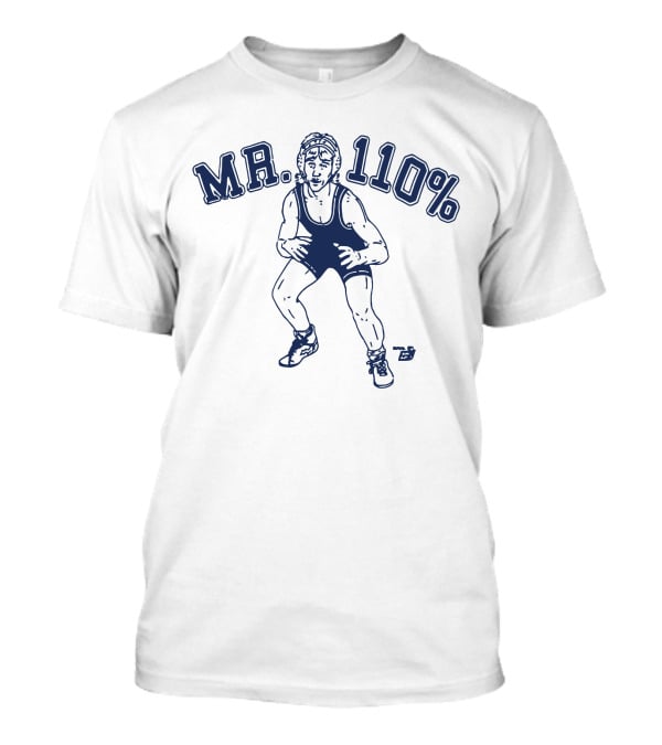 MR 110% Wrestler T-Shirt