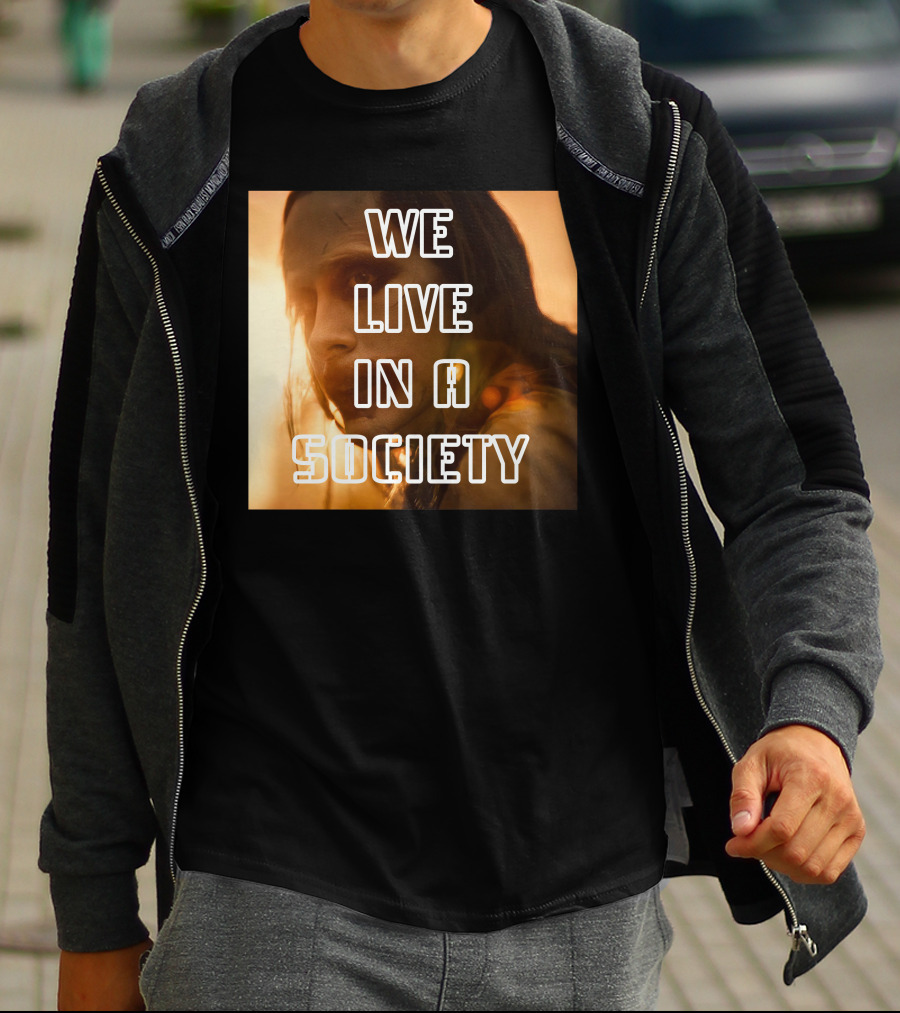 We Live In A Society Urban Reflection T-Shirt
