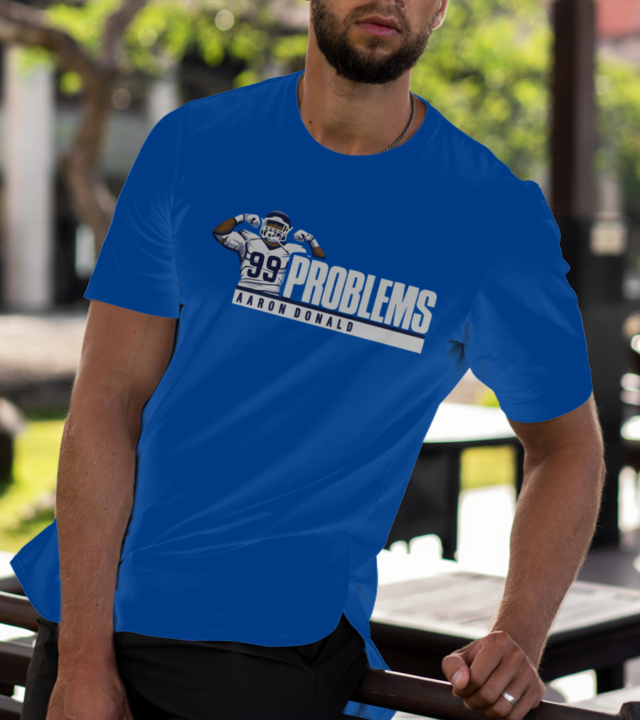 AARON DONALD 99 PROBLEMS T-Shirt