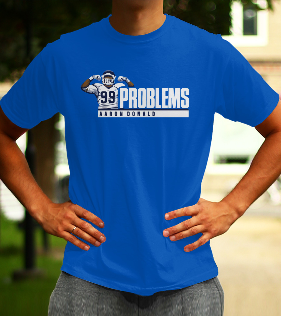 AARON DONALD 99 PROBLEMS T-Shirt