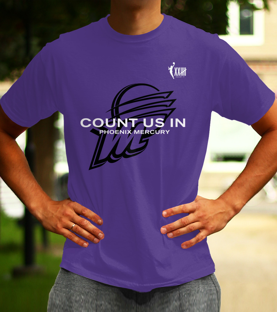 Count Us In Phoenix Mercury WNBA XXIII Logo Basketball T-Shirt