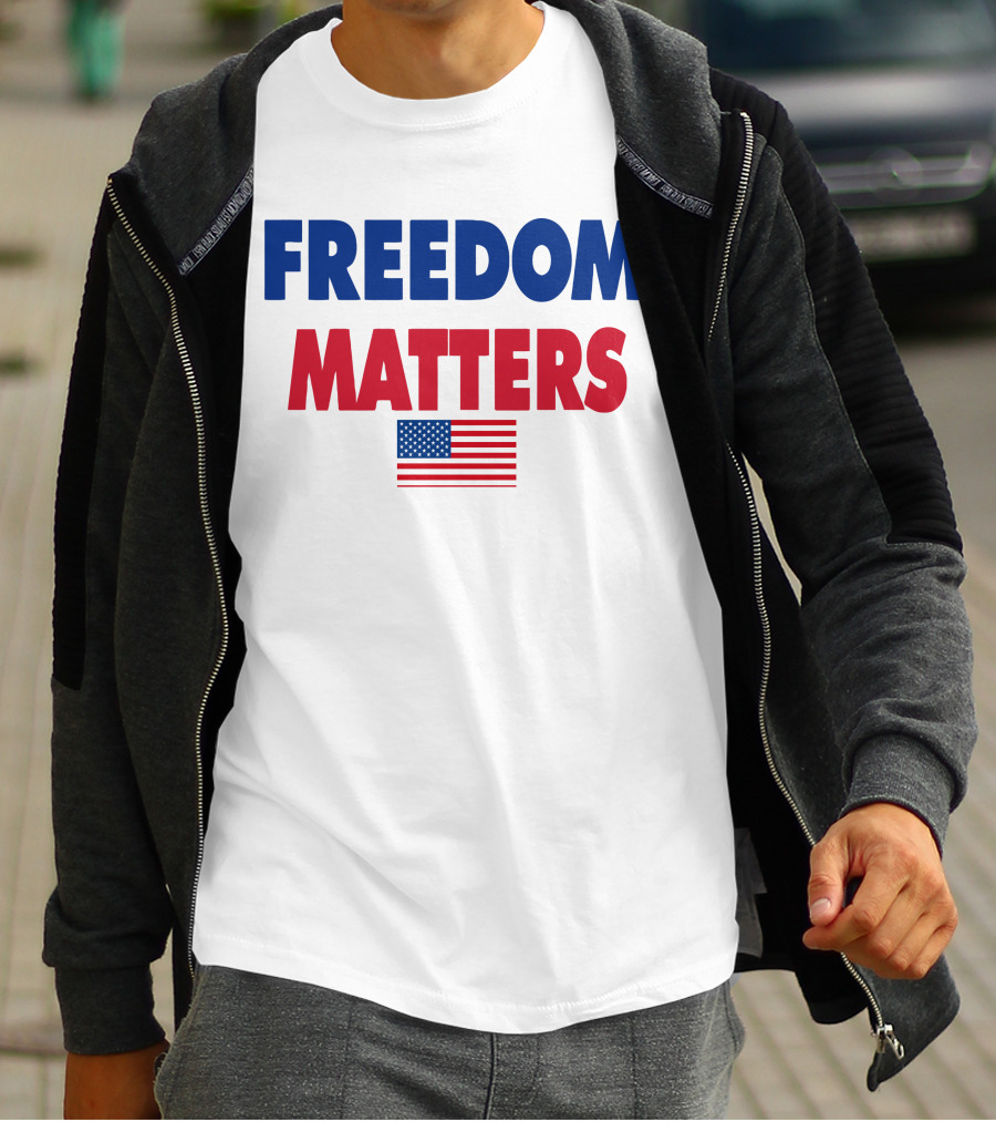 FREEDOM MATTERS USA FLAG T-Shirt