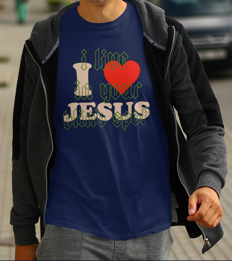 I Live In Your Blind Spot JESUS T-Shirt