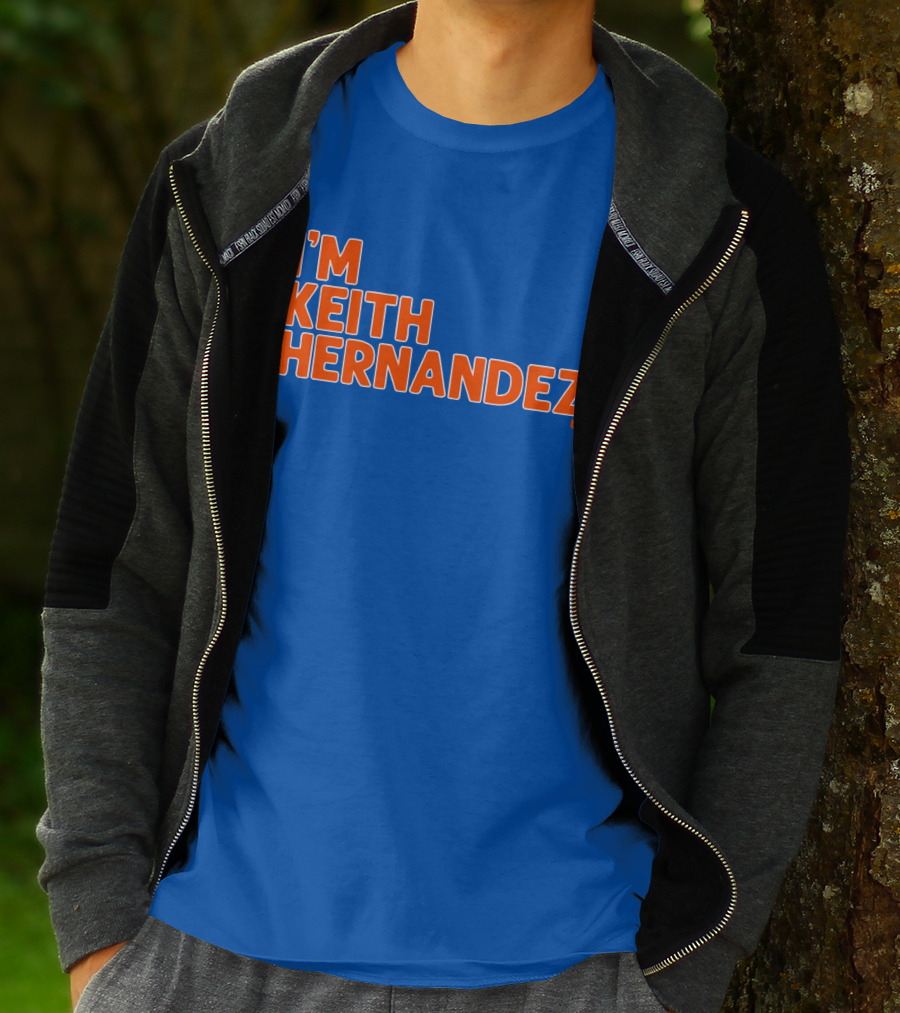 I'm Keith Hernandez Quote Blue Orange Text T-Shirt