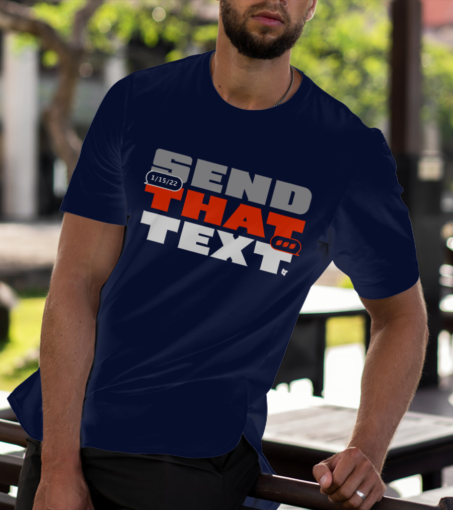 Cincinnati Send That Text 1/15/22 T-Shirt