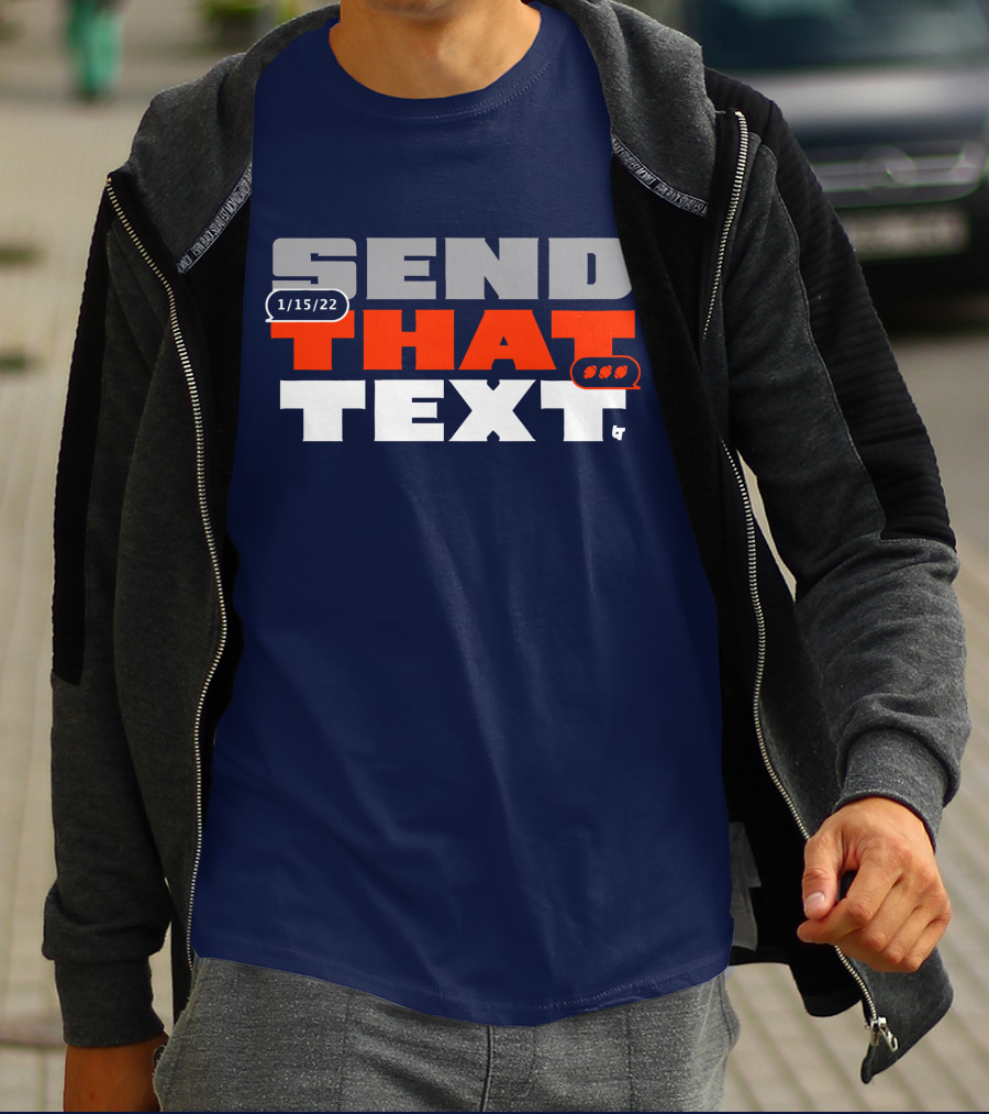 Cincinnati Send That Text 1/15/22 T-Shirt