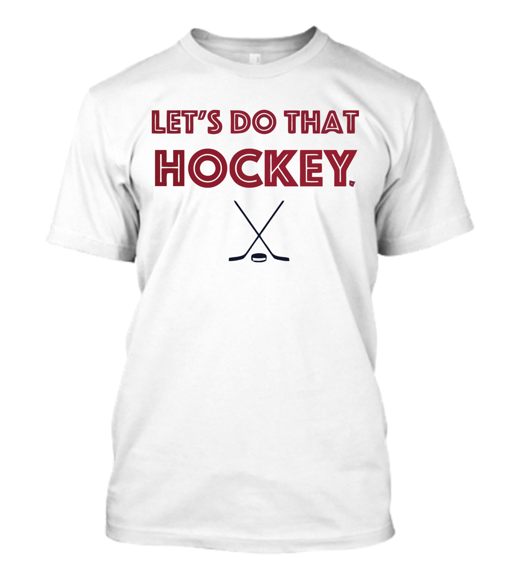 Let's Do That Hockey Colorado Crossed Sticks T-Shirt
