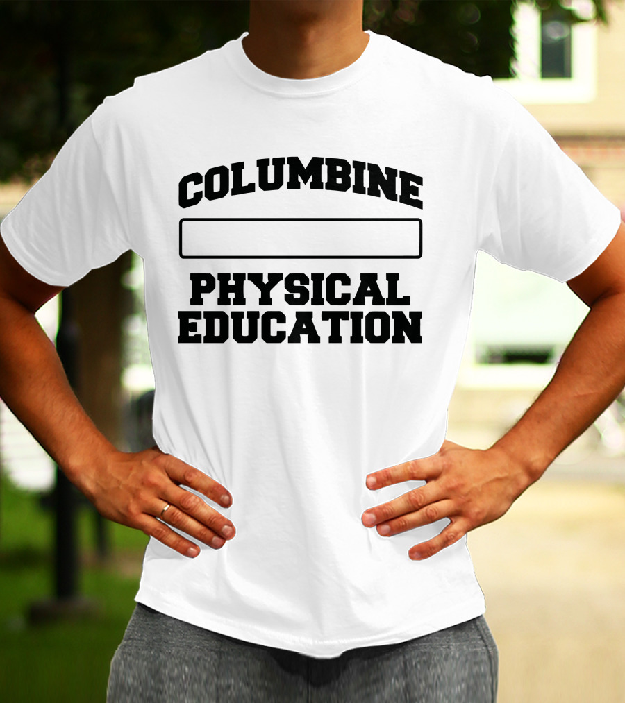 Columbine Physical Education FTP T-Shirt