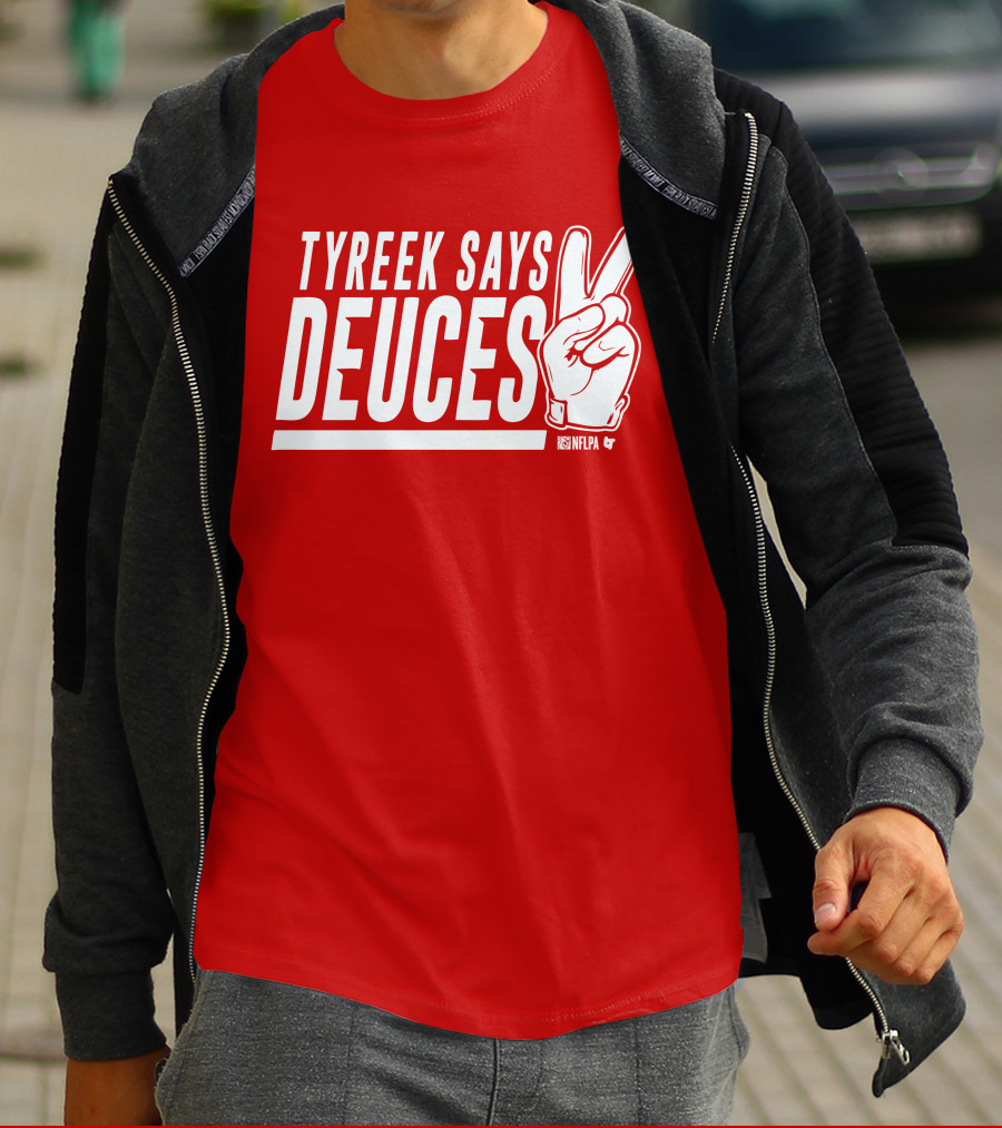 TYREEK SAYS DEUCES NFLPA T-Shirt