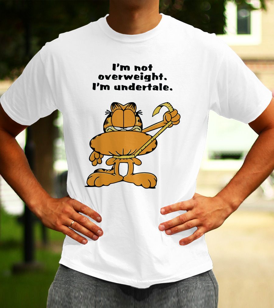 I'm Not Overweight I'm Undertale Garfield Image T-Shirt