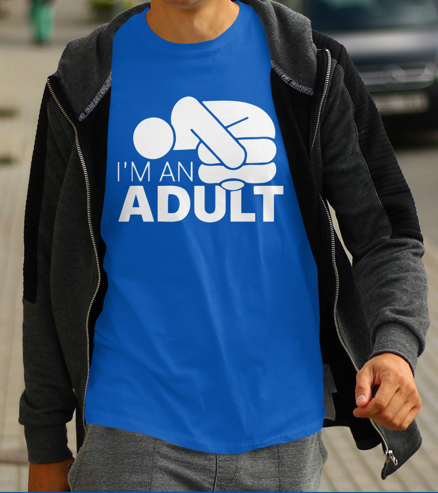 I'm An Adult Finger Circle Game Joke T-Shirt