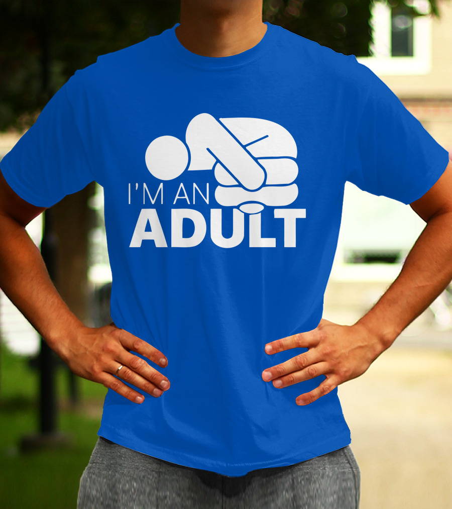 I'm An Adult Finger Circle Game Joke T-Shirt