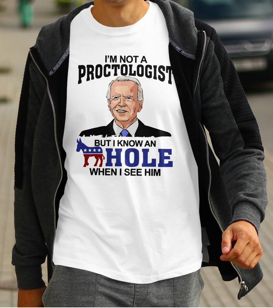 I'm Not A Proctologist But I Know An A Hole When I See Him Donkey Stars Stripes T-Shirt