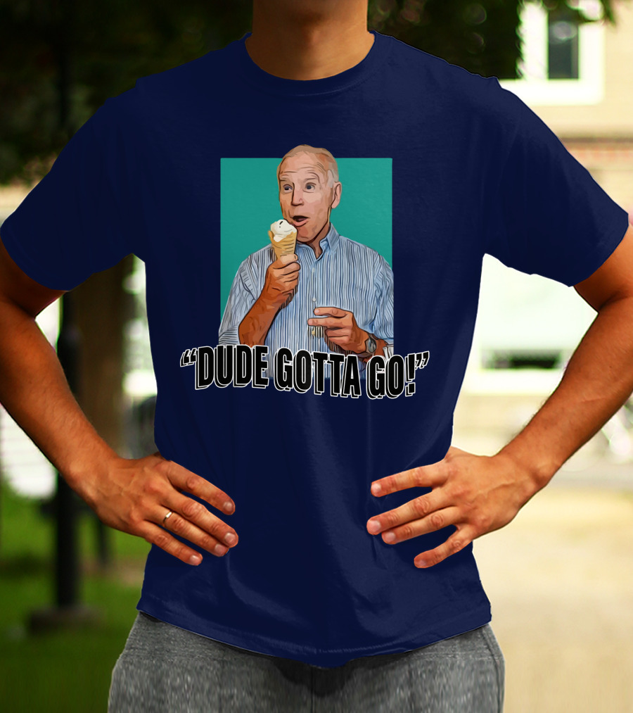 Dude Gotta Go Ice Cream Reaction T-Shirt