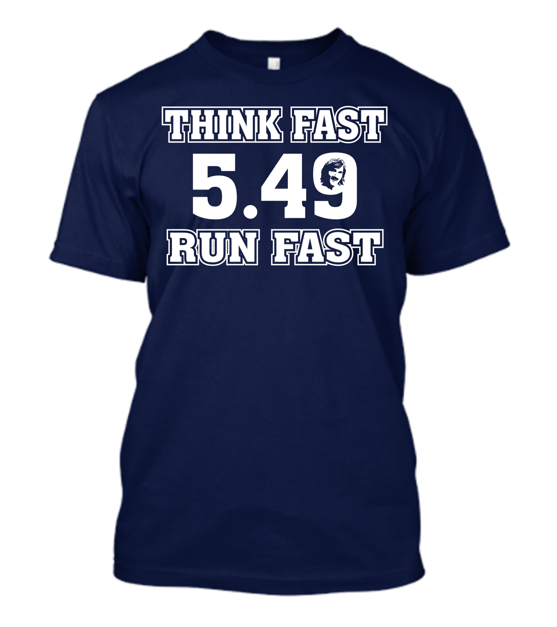 THINK FAST RUN FAST 5.49 T-Shirt