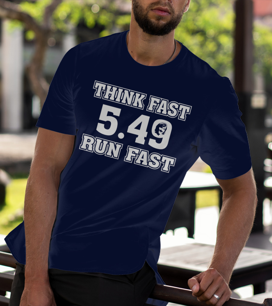 THINK FAST RUN FAST 5.49 T-Shirt