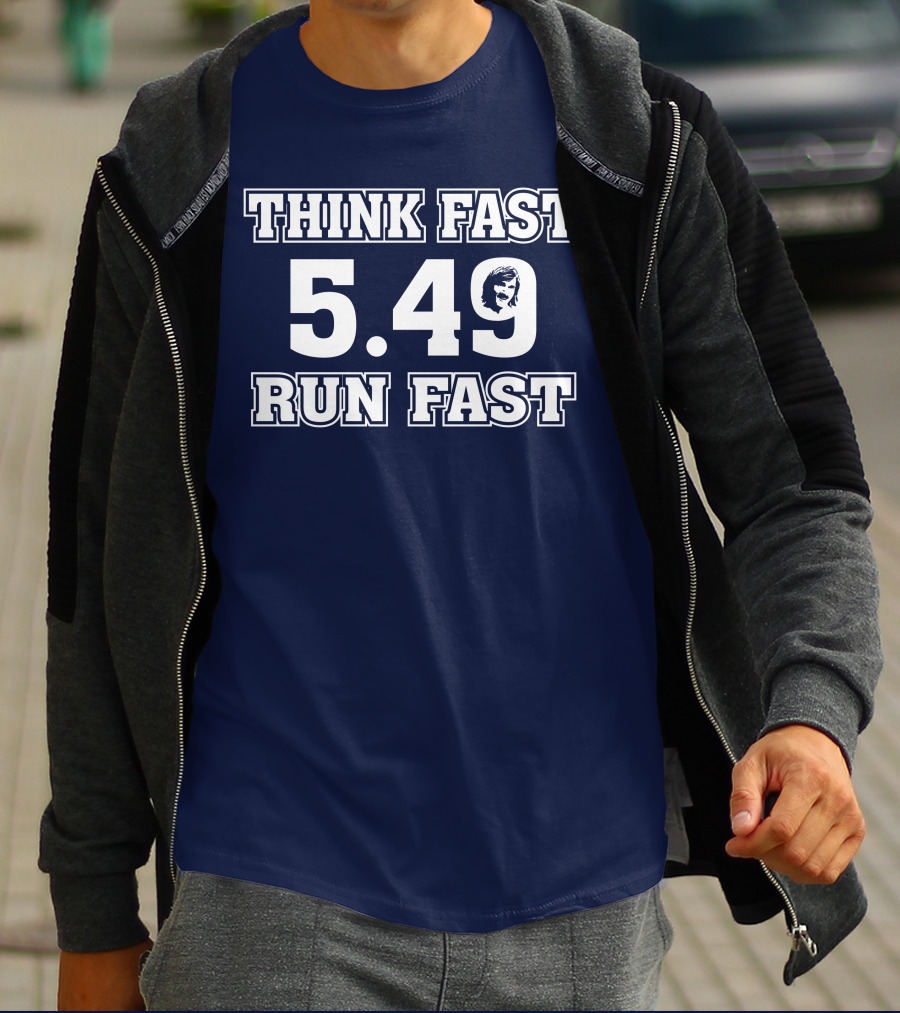 THINK FAST RUN FAST 5.49 T-Shirt