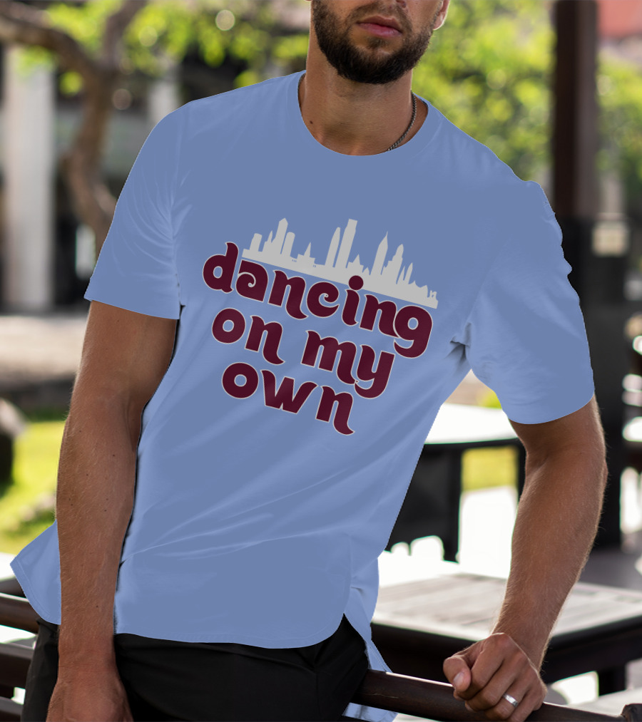 Phillies Dancing On My Own City Skyline T-Shirt