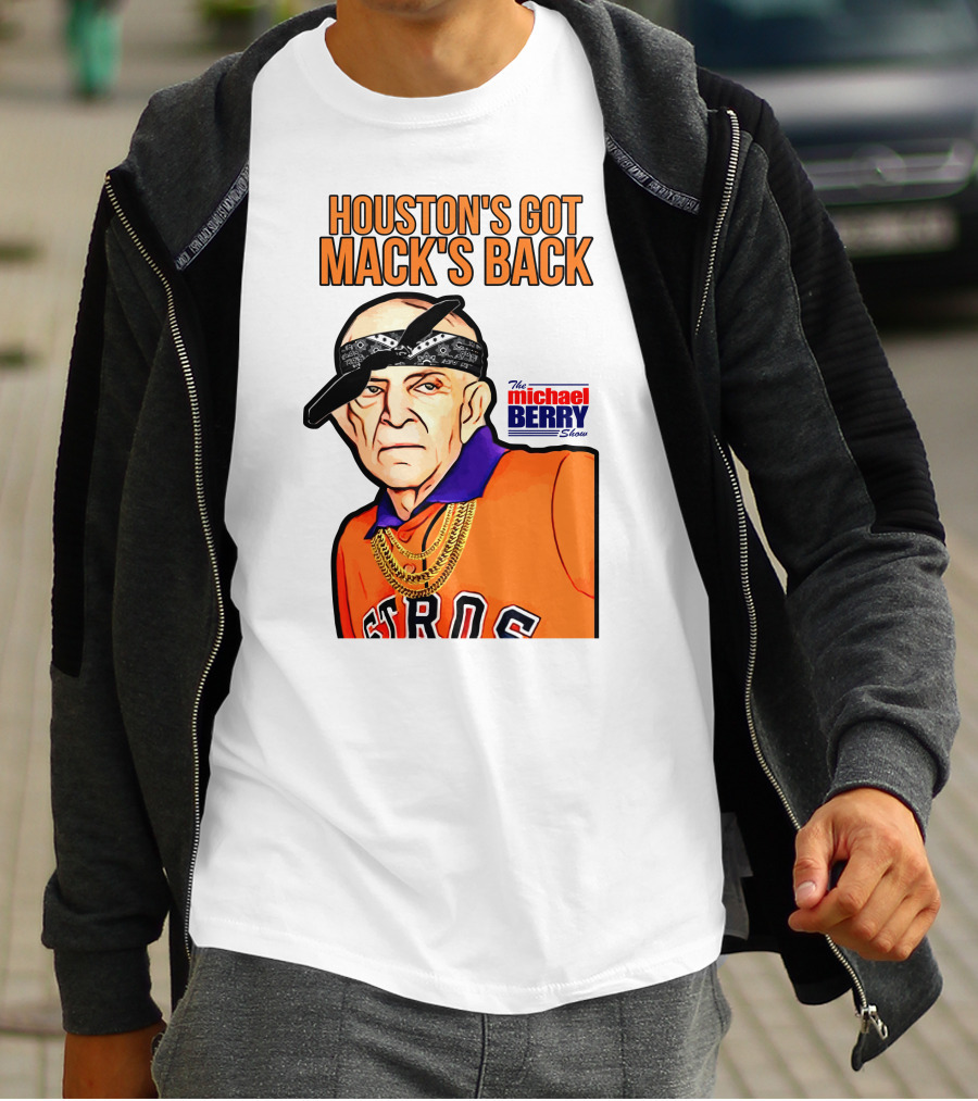 Houston's Got Mack's Back Michael Berry Show Astros Fan Caricature T-Shirt