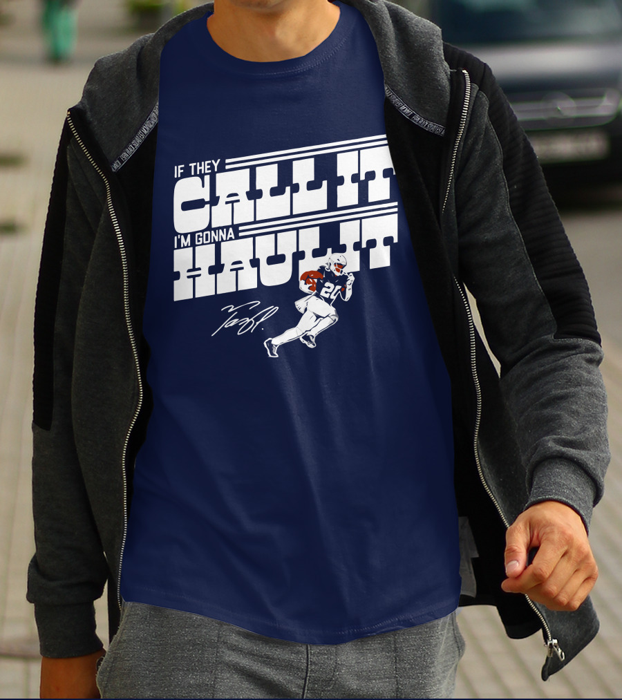 If They Call It I'm Gonna Haul It Tony Pollard 20 Football Player Signature T-Shirt