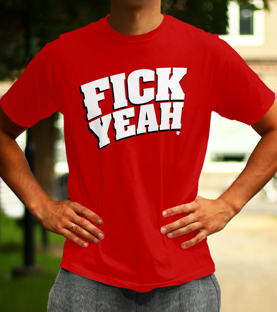 Fick Yeah Bold Red T-Shirt