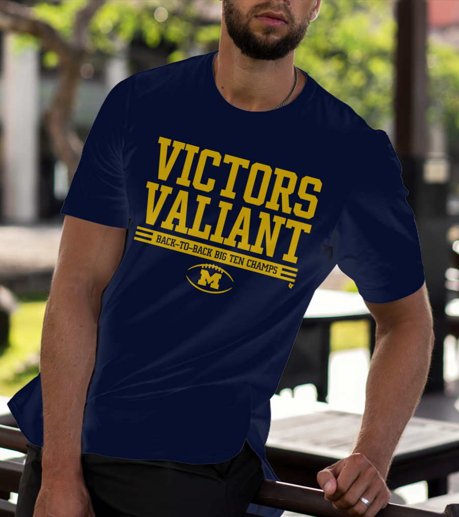 Victors Valiant Back-to-Back Big Ten Champs Michigan Football T-Shirt