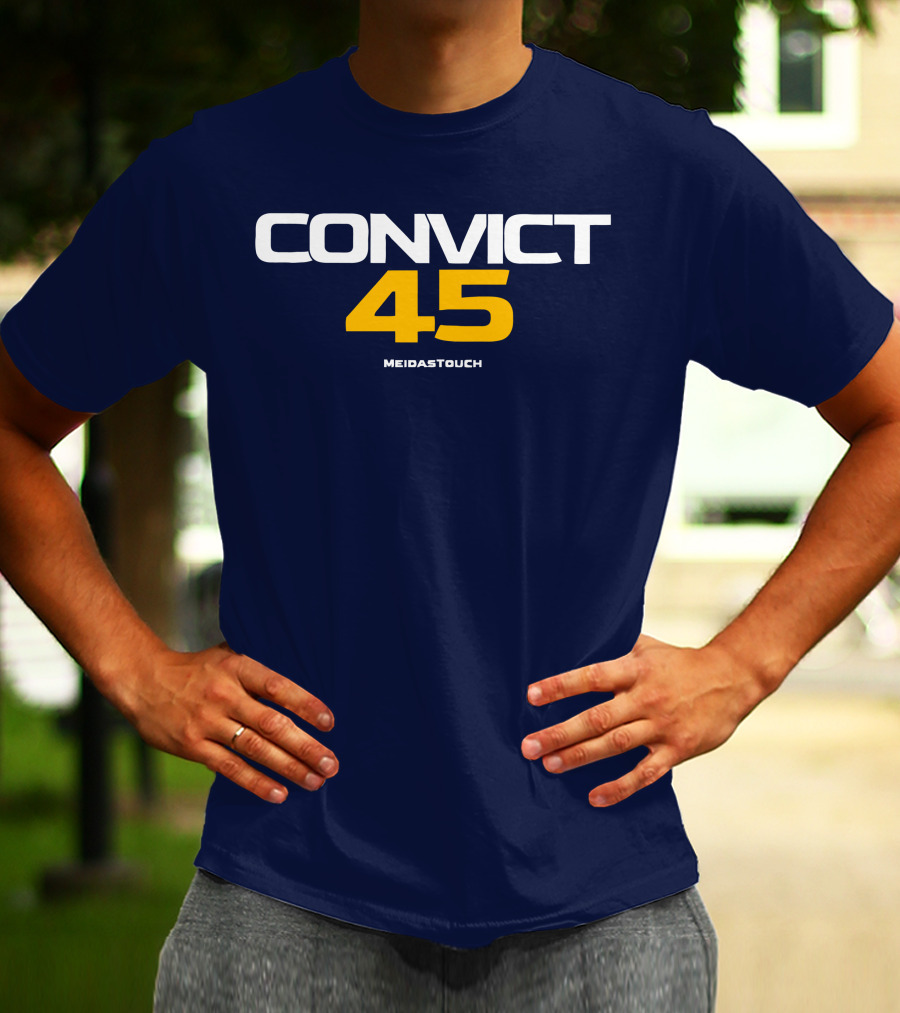 CONVICT 45 MEIDASTOUCH T-Shirt