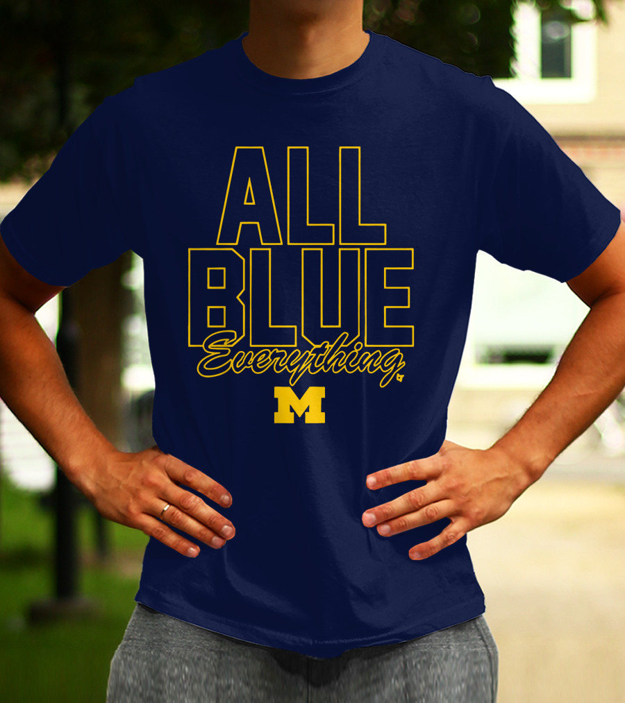 Michigan Wolverines Football All Blue Everything T-Shirt