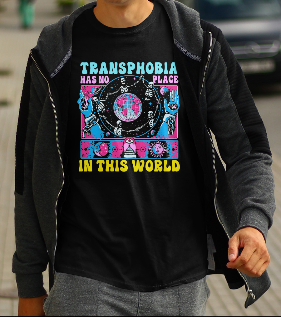TRANSHPHOBIA HAS NO PLACE IN THIS WORLD GALACTIC VISIONS OF UNITY T-Shirt