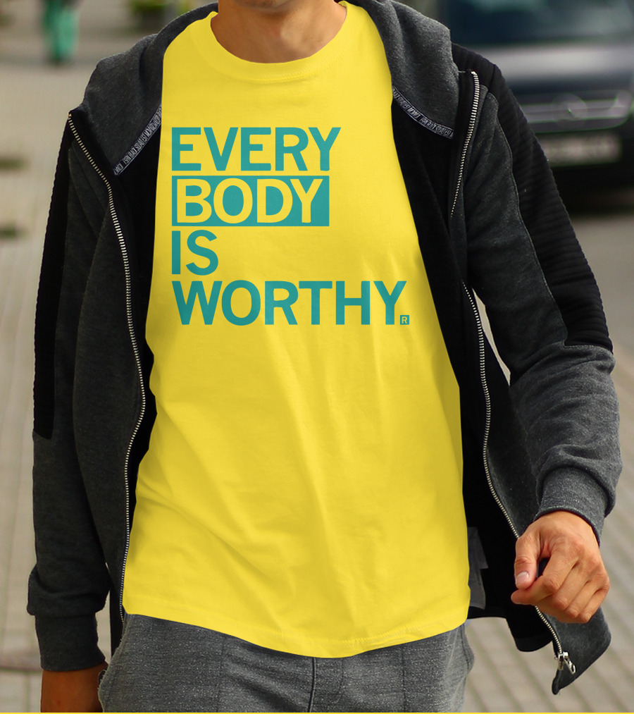 EVERY BODY IS WORTHY BIEDA T-Shirt