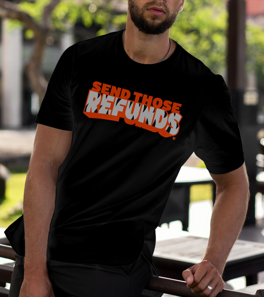 Send Those Refunds Football Commentary Jeu De Mots NFL Phrase T-Shirt