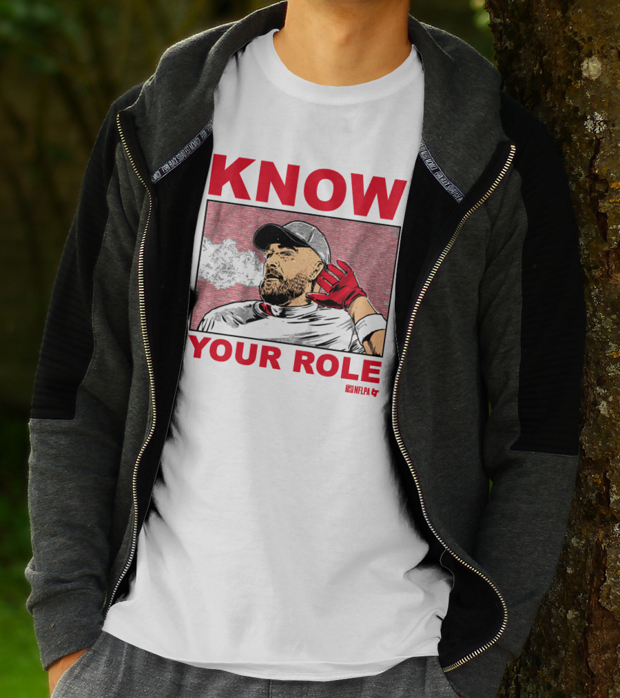 Know Your Role Travis Kelce NFLPA Football Player T-Shirt